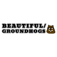 Beautiful/Groundhogs